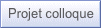 Projet colloque